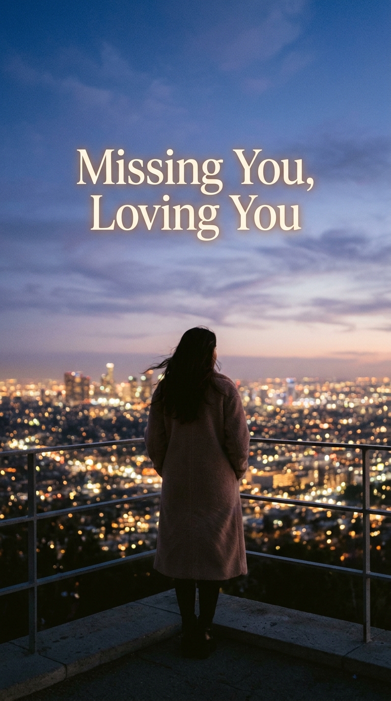 Missing You, Loving You