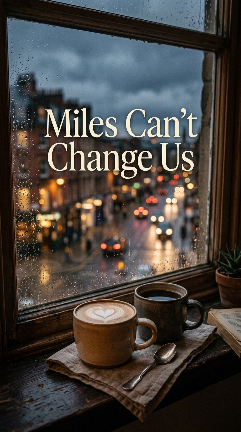Miles Can't Change Us